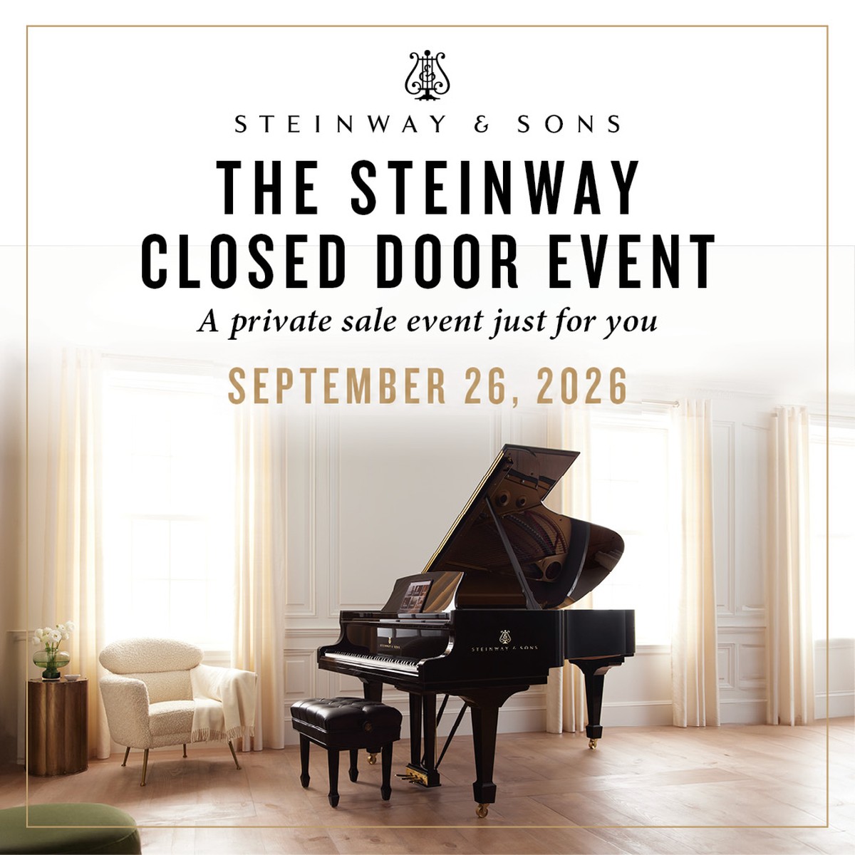 Steinway & Sons — The Steinway Closed Door Event, a private sale event, September 26, 2026
